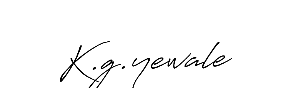 You should practise on your own different ways (Antro_Vectra_Bolder) to write your name (K.g.yewale) in signature. don't let someone else do it for you. K.g.yewale signature style 7 images and pictures png