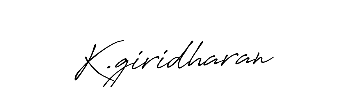 You should practise on your own different ways (Antro_Vectra_Bolder) to write your name (K.giridharan) in signature. don't let someone else do it for you. K.giridharan signature style 7 images and pictures png