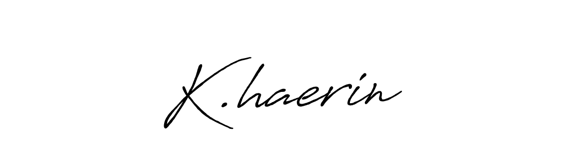 Once you've used our free online signature maker to create your best signature Antro_Vectra_Bolder style, it's time to enjoy all of the benefits that K.haerin♡ name signing documents. K.haerin♡ signature style 7 images and pictures png