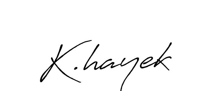 Once you've used our free online signature maker to create your best signature Antro_Vectra_Bolder style, it's time to enjoy all of the benefits that K.hayek name signing documents. K.hayek signature style 7 images and pictures png