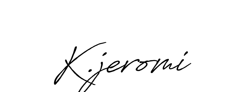 Also we have K.jeromi name is the best signature style. Create professional handwritten signature collection using Antro_Vectra_Bolder autograph style. K.jeromi signature style 7 images and pictures png
