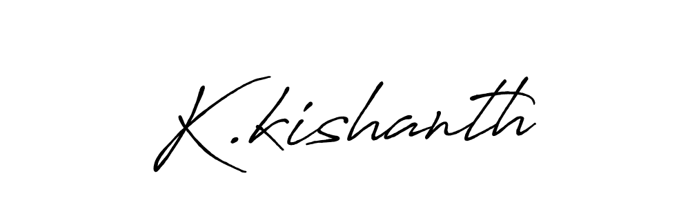 Make a beautiful signature design for name K.kishanth. With this signature (Antro_Vectra_Bolder) style, you can create a handwritten signature for free. K.kishanth signature style 7 images and pictures png