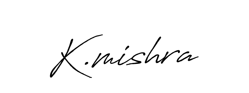 Create a beautiful signature design for name K.mishra. With this signature (Antro_Vectra_Bolder) fonts, you can make a handwritten signature for free. K.mishra signature style 7 images and pictures png