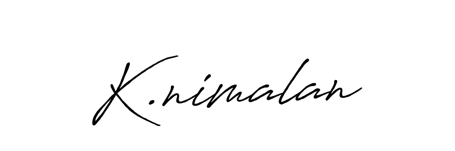 Also You can easily find your signature by using the search form. We will create K.nimalan name handwritten signature images for you free of cost using Antro_Vectra_Bolder sign style. K.nimalan signature style 7 images and pictures png