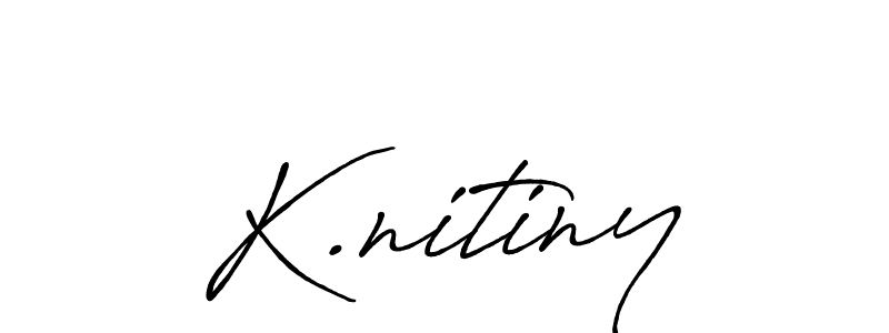 Check out images of Autograph of K.nitiny name. Actor K.nitiny Signature Style. Antro_Vectra_Bolder is a professional sign style online. K.nitiny signature style 7 images and pictures png