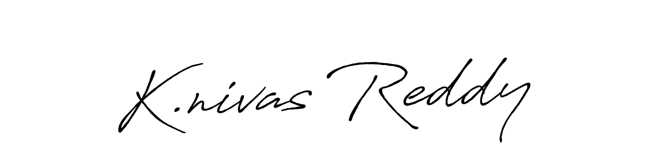 It looks lik you need a new signature style for name K.nivas Reddy. Design unique handwritten (Antro_Vectra_Bolder) signature with our free signature maker in just a few clicks. K.nivas Reddy signature style 7 images and pictures png