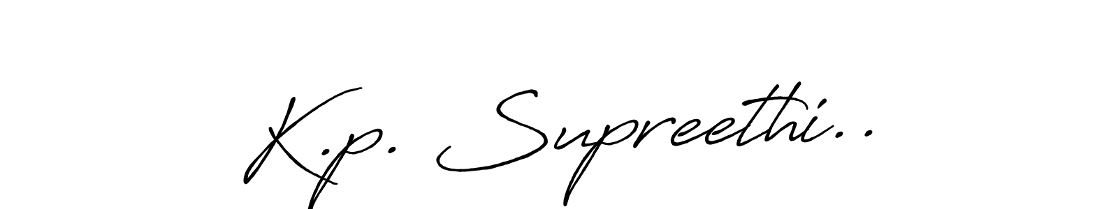 The best way (Antro_Vectra_Bolder) to make a short signature is to pick only two or three words in your name. The name K.p. Supreethi.. include a total of six letters. For converting this name. K.p. Supreethi.. signature style 7 images and pictures png