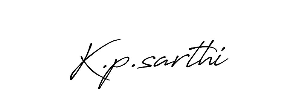 Create a beautiful signature design for name K.p.sarthi. With this signature (Antro_Vectra_Bolder) fonts, you can make a handwritten signature for free. K.p.sarthi signature style 7 images and pictures png