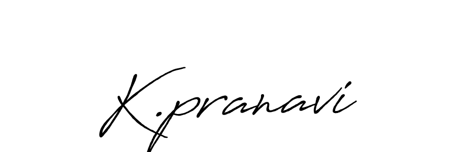 Use a signature maker to create a handwritten signature online. With this signature software, you can design (Antro_Vectra_Bolder) your own signature for name K.pranavi. K.pranavi signature style 7 images and pictures png