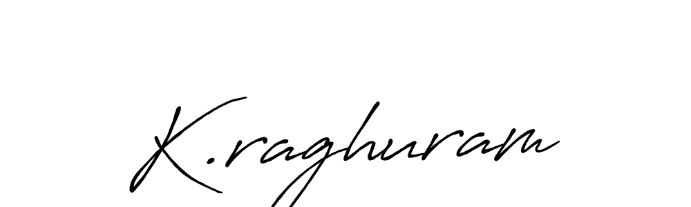 Also we have K.raghuram name is the best signature style. Create professional handwritten signature collection using Antro_Vectra_Bolder autograph style. K.raghuram signature style 7 images and pictures png