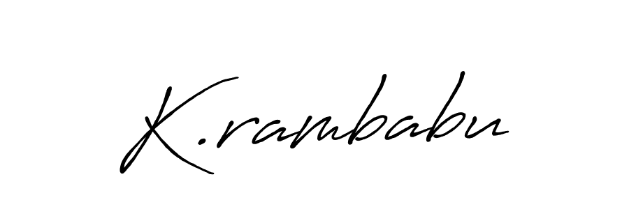 Use a signature maker to create a handwritten signature online. With this signature software, you can design (Antro_Vectra_Bolder) your own signature for name K.rambabu. K.rambabu signature style 7 images and pictures png