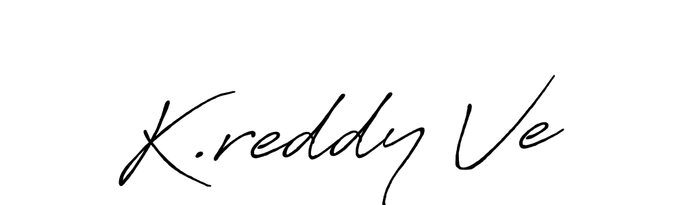 How to make K.reddy Ve signature? Antro_Vectra_Bolder is a professional autograph style. Create handwritten signature for K.reddy Ve name. K.reddy Ve signature style 7 images and pictures png