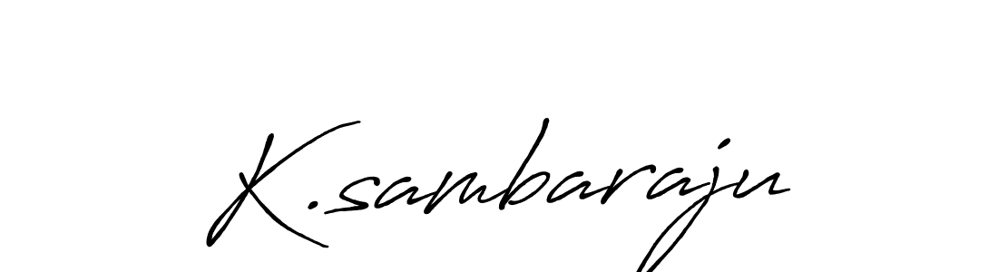 Design your own signature with our free online signature maker. With this signature software, you can create a handwritten (Antro_Vectra_Bolder) signature for name K.sambaraju. K.sambaraju signature style 7 images and pictures png