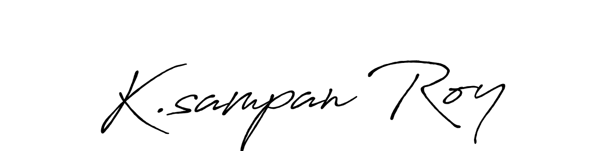 Make a beautiful signature design for name K.sampan Roy. With this signature (Antro_Vectra_Bolder) style, you can create a handwritten signature for free. K.sampan Roy signature style 7 images and pictures png