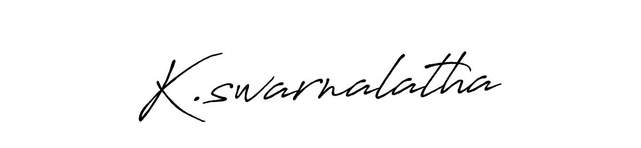 You should practise on your own different ways (Antro_Vectra_Bolder) to write your name (K.swarnalatha) in signature. don't let someone else do it for you. K.swarnalatha signature style 7 images and pictures png