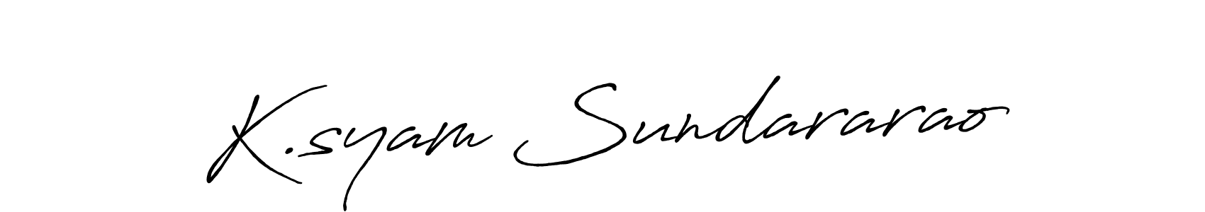 How to make K.syam Sundararao signature? Antro_Vectra_Bolder is a professional autograph style. Create handwritten signature for K.syam Sundararao name. K.syam Sundararao signature style 7 images and pictures png