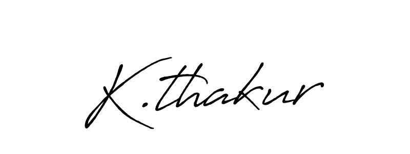 if you are searching for the best signature style for your name K.thakur. so please give up your signature search. here we have designed multiple signature styles  using Antro_Vectra_Bolder. K.thakur signature style 7 images and pictures png