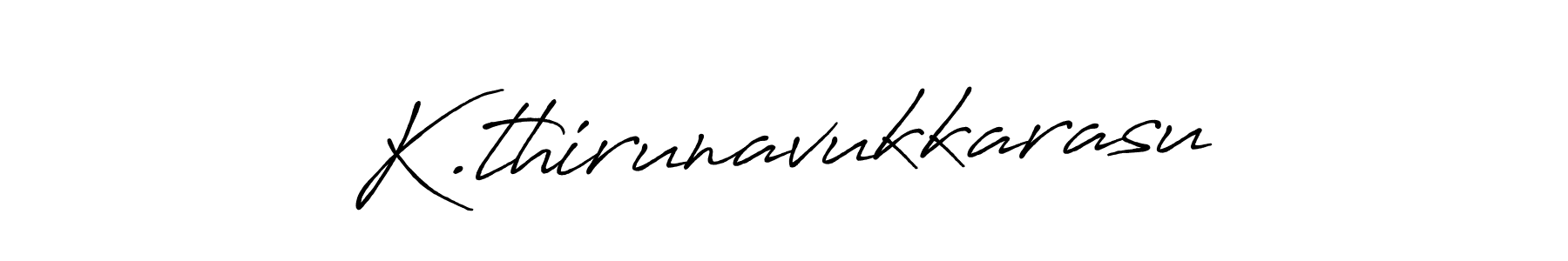 Use a signature maker to create a handwritten signature online. With this signature software, you can design (Antro_Vectra_Bolder) your own signature for name K.thirunavukkarasu. K.thirunavukkarasu signature style 7 images and pictures png