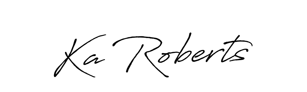 How to make Ka Roberts name signature. Use Antro_Vectra_Bolder style for creating short signs online. This is the latest handwritten sign. Ka Roberts signature style 7 images and pictures png