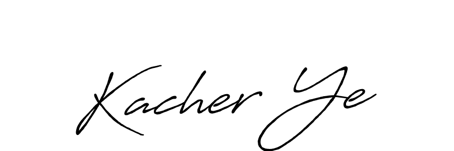 Design your own signature with our free online signature maker. With this signature software, you can create a handwritten (Antro_Vectra_Bolder) signature for name Kacher Ye. Kacher Ye signature style 7 images and pictures png