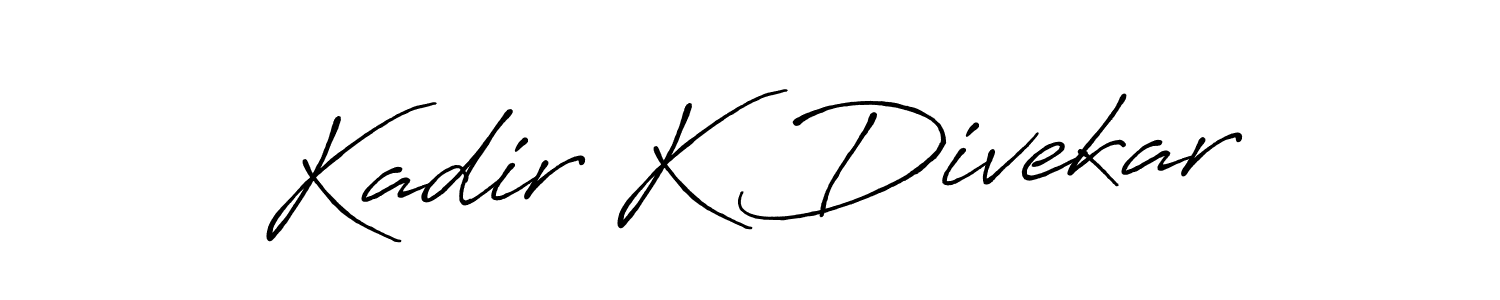 Also we have Kadir K Divekar name is the best signature style. Create professional handwritten signature collection using Antro_Vectra_Bolder autograph style. Kadir K Divekar signature style 7 images and pictures png