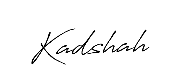 Kadshah stylish signature style. Best Handwritten Sign (Antro_Vectra_Bolder) for my name. Handwritten Signature Collection Ideas for my name Kadshah. Kadshah signature style 7 images and pictures png