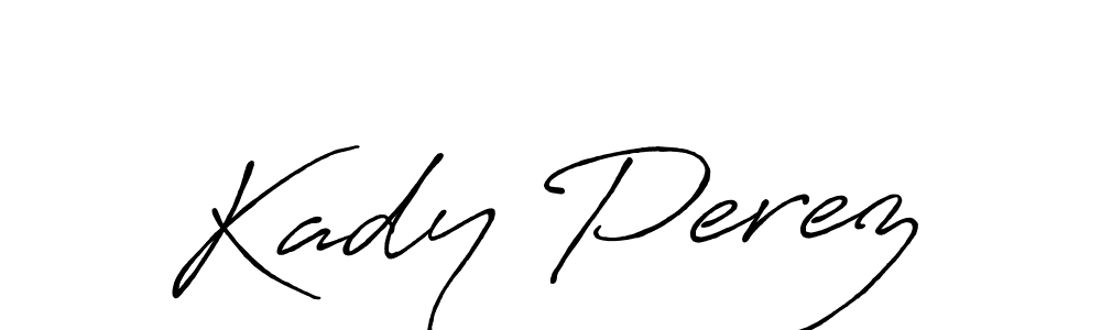 You should practise on your own different ways (Antro_Vectra_Bolder) to write your name (Kady Perez) in signature. don't let someone else do it for you. Kady Perez signature style 7 images and pictures png