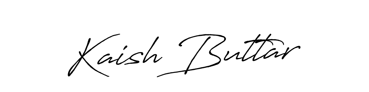 Once you've used our free online signature maker to create your best signature Antro_Vectra_Bolder style, it's time to enjoy all of the benefits that Kaish Buttar name signing documents. Kaish Buttar signature style 7 images and pictures png