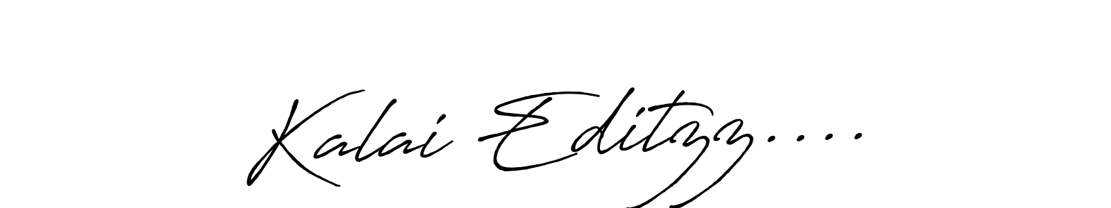 You should practise on your own different ways (Antro_Vectra_Bolder) to write your name (Kalai Editzz....) in signature. don't let someone else do it for you. Kalai Editzz.... signature style 7 images and pictures png