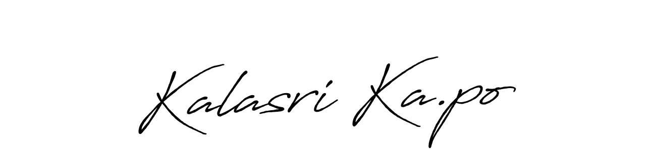 Create a beautiful signature design for name Kalasri Ka.po. With this signature (Antro_Vectra_Bolder) fonts, you can make a handwritten signature for free. Kalasri Ka.po signature style 7 images and pictures png