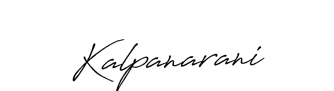 Kalpanarani stylish signature style. Best Handwritten Sign (Antro_Vectra_Bolder) for my name. Handwritten Signature Collection Ideas for my name Kalpanarani. Kalpanarani signature style 7 images and pictures png