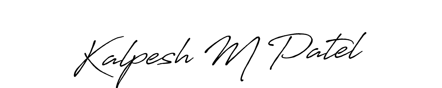 Create a beautiful signature design for name Kalpesh M Patel. With this signature (Antro_Vectra_Bolder) fonts, you can make a handwritten signature for free. Kalpesh M Patel signature style 7 images and pictures png