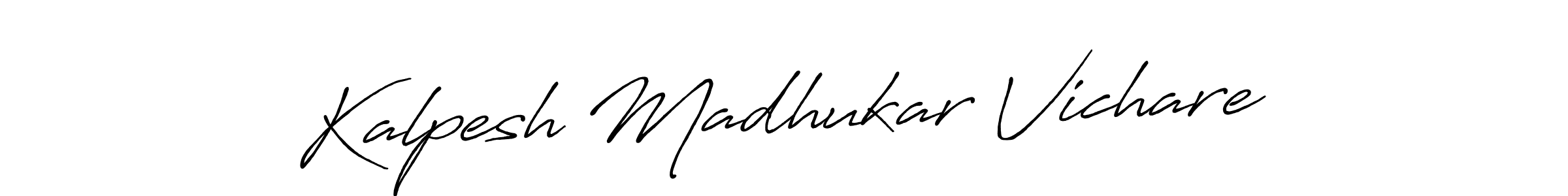 How to Draw Kalpesh Madhukar Vichare signature style? Antro_Vectra_Bolder is a latest design signature styles for name Kalpesh Madhukar Vichare. Kalpesh Madhukar Vichare signature style 7 images and pictures png