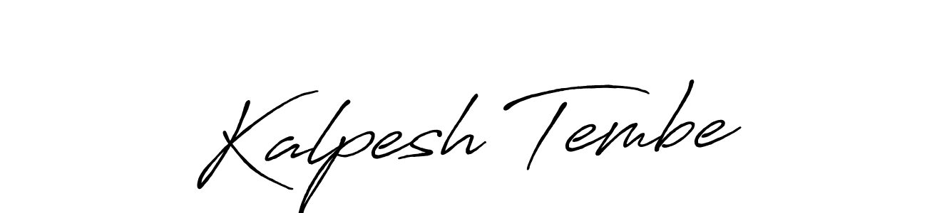 Also we have Kalpesh Tembe name is the best signature style. Create professional handwritten signature collection using Antro_Vectra_Bolder autograph style. Kalpesh Tembe signature style 7 images and pictures png