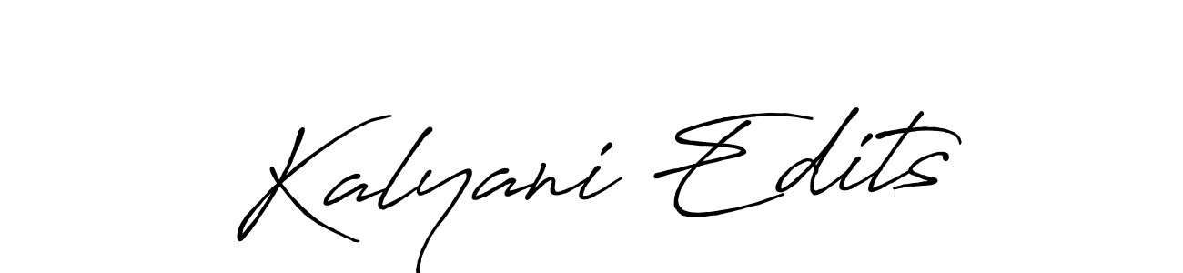 How to make Kalyani Edits name signature. Use Antro_Vectra_Bolder style for creating short signs online. This is the latest handwritten sign. Kalyani Edits signature style 7 images and pictures png