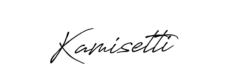 You should practise on your own different ways (Antro_Vectra_Bolder) to write your name (Kamisetti) in signature. don't let someone else do it for you. Kamisetti signature style 7 images and pictures png