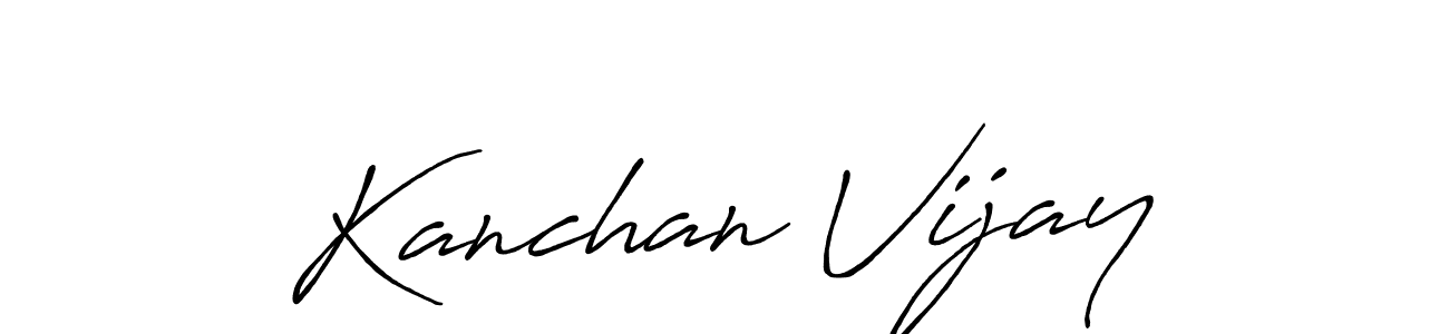 Design your own signature with our free online signature maker. With this signature software, you can create a handwritten (Antro_Vectra_Bolder) signature for name Kanchan Vijay. Kanchan Vijay signature style 7 images and pictures png