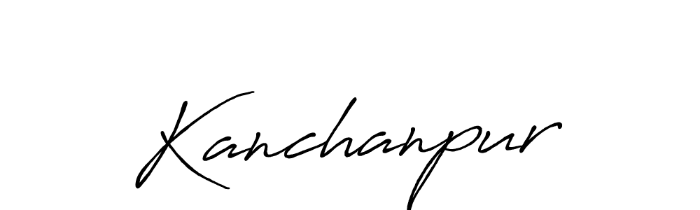 Design your own signature with our free online signature maker. With this signature software, you can create a handwritten (Antro_Vectra_Bolder) signature for name Kanchanpur. Kanchanpur signature style 7 images and pictures png