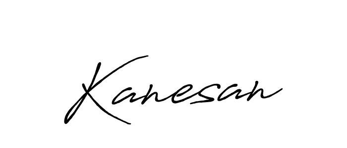 Make a beautiful signature design for name Kanesan. With this signature (Antro_Vectra_Bolder) style, you can create a handwritten signature for free. Kanesan signature style 7 images and pictures png