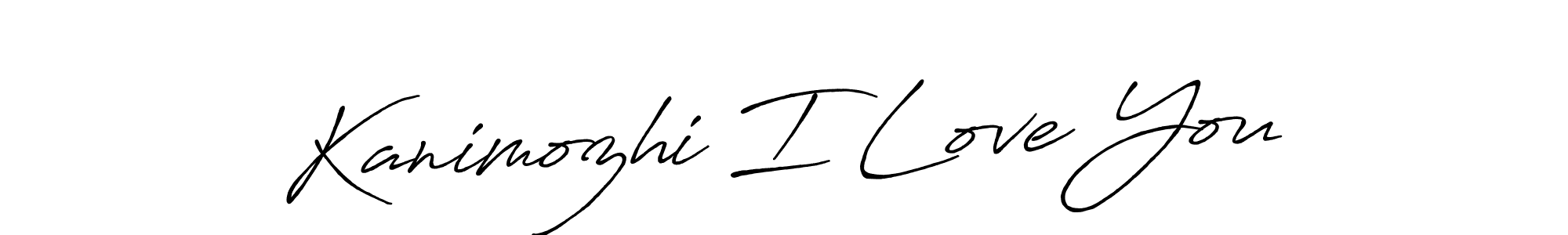 Create a beautiful signature design for name Kanimozhi I Love You. With this signature (Antro_Vectra_Bolder) fonts, you can make a handwritten signature for free. Kanimozhi I Love You signature style 7 images and pictures png