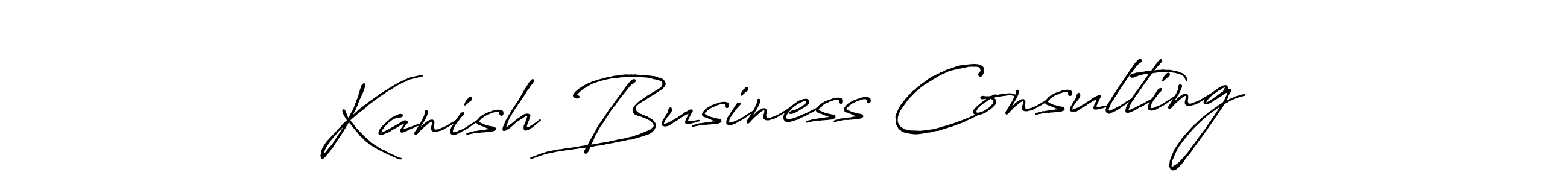 Design your own signature with our free online signature maker. With this signature software, you can create a handwritten (Antro_Vectra_Bolder) signature for name Kanish Business Consulting. Kanish Business Consulting signature style 7 images and pictures png