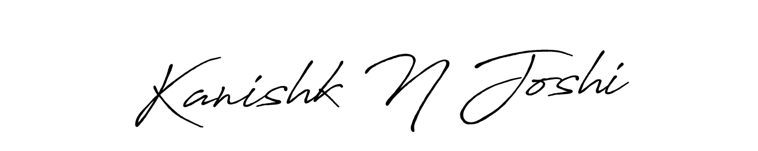 Make a beautiful signature design for name Kanishk N Joshi. With this signature (Antro_Vectra_Bolder) style, you can create a handwritten signature for free. Kanishk N Joshi signature style 7 images and pictures png