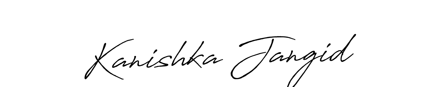 You should practise on your own different ways (Antro_Vectra_Bolder) to write your name (Kanishka Jangid) in signature. don't let someone else do it for you. Kanishka Jangid signature style 7 images and pictures png