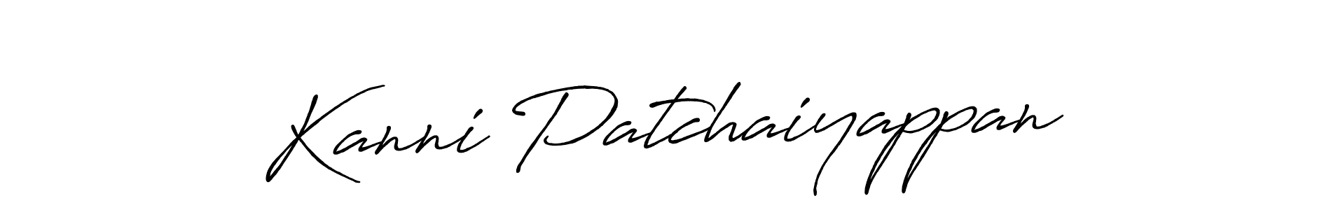 Create a beautiful signature design for name Kanni Patchaiyappan. With this signature (Antro_Vectra_Bolder) fonts, you can make a handwritten signature for free. Kanni Patchaiyappan signature style 7 images and pictures png
