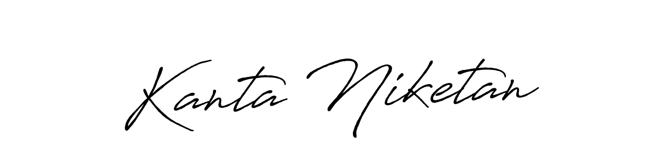 Design your own signature with our free online signature maker. With this signature software, you can create a handwritten (Antro_Vectra_Bolder) signature for name Kanta Niketan. Kanta Niketan signature style 7 images and pictures png