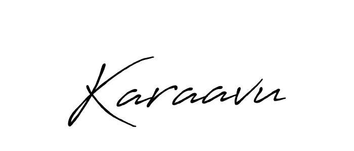 Make a short Karaavu signature style. Manage your documents anywhere anytime using Antro_Vectra_Bolder. Create and add eSignatures, submit forms, share and send files easily. Karaavu signature style 7 images and pictures png