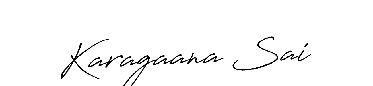 Design your own signature with our free online signature maker. With this signature software, you can create a handwritten (Antro_Vectra_Bolder) signature for name Karagaana Sai. Karagaana Sai signature style 7 images and pictures png