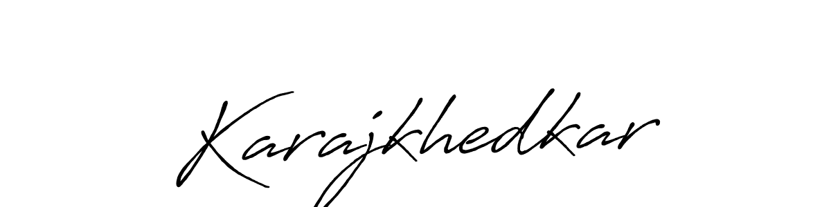 Karajkhedkar stylish signature style. Best Handwritten Sign (Antro_Vectra_Bolder) for my name. Handwritten Signature Collection Ideas for my name Karajkhedkar. Karajkhedkar signature style 7 images and pictures png