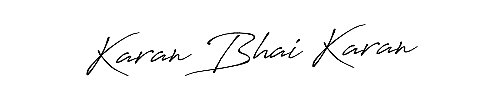 The best way (Antro_Vectra_Bolder) to make a short signature is to pick only two or three words in your name. The name Karan Bhai Karan include a total of six letters. For converting this name. Karan Bhai Karan signature style 7 images and pictures png