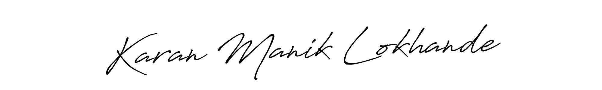 Make a beautiful signature design for name Karan Manik Lokhande. With this signature (Antro_Vectra_Bolder) style, you can create a handwritten signature for free. Karan Manik Lokhande signature style 7 images and pictures png